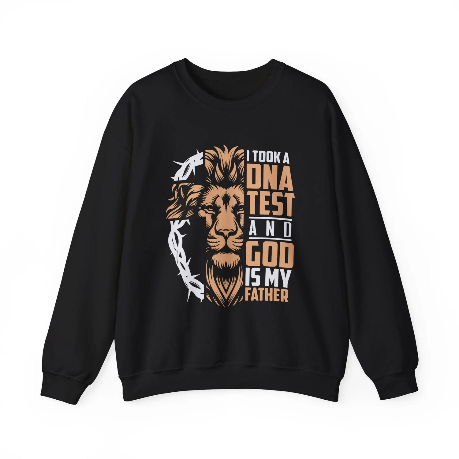 Black sweatshirt with Lion text DNA test God is my Father Faith based