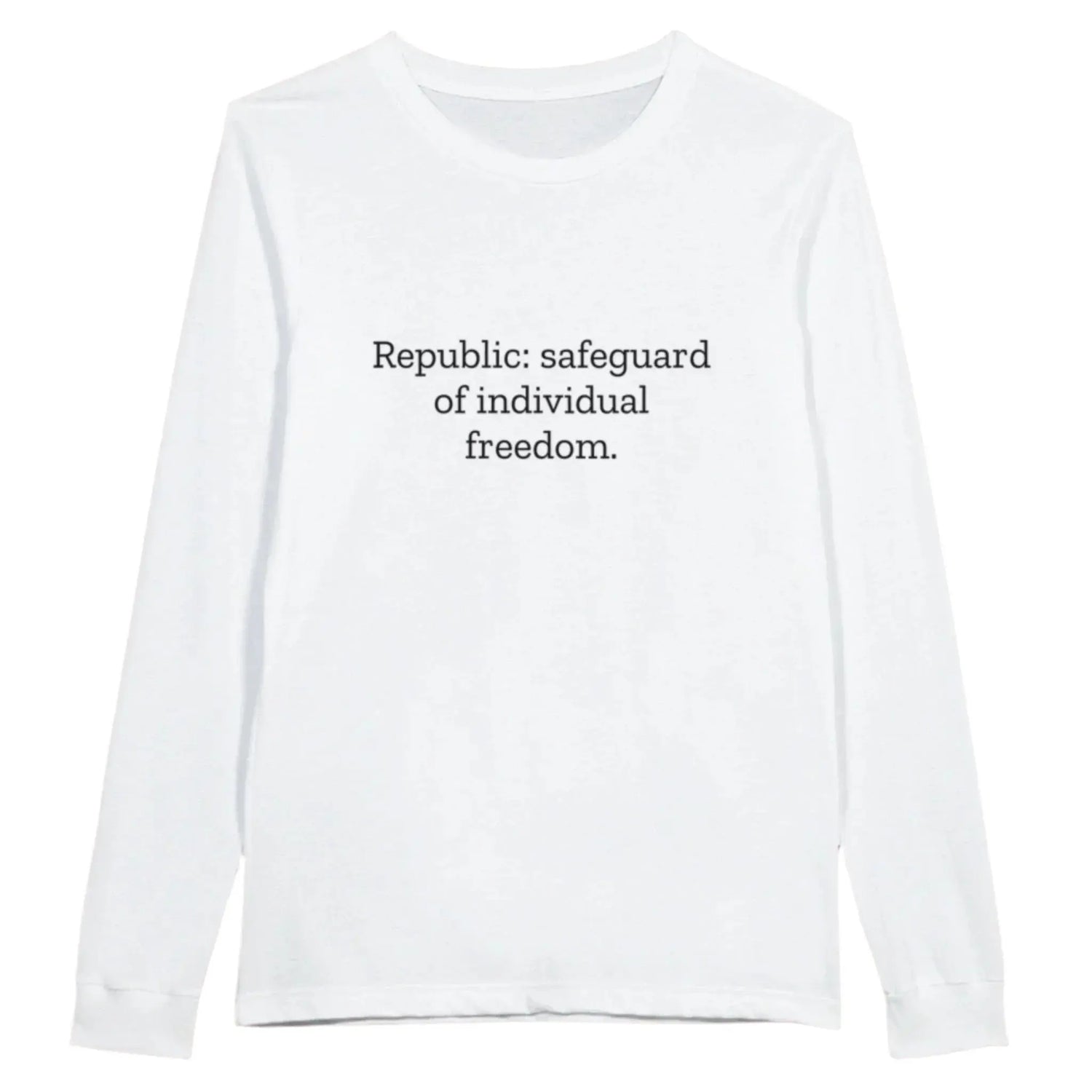 White long sleeve tee with black text "Republic Safeguard of Individual Freedom" – A bold statement of patriotism and liberty