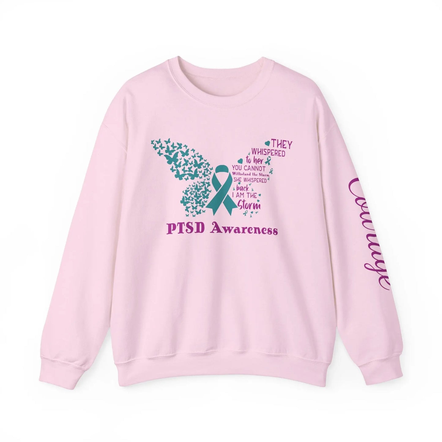 Pink She Is The Storm PTSD Awareness sweatshirt with butterfly design and 'Courage' print on the left arm. Empowering women’s empowerment tee.