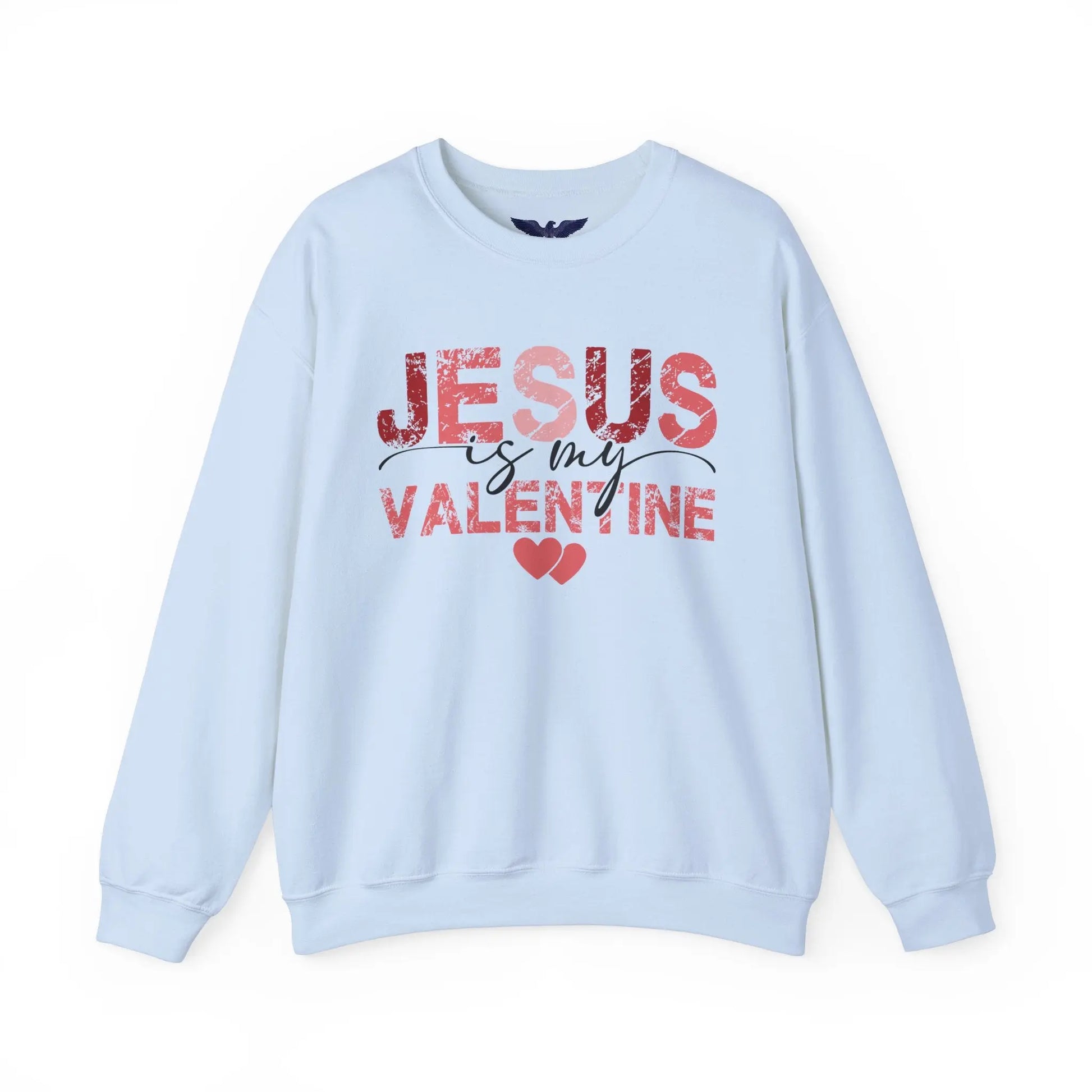 Jesus Is My Valentine Unisex Sweatshirt - Faithful Love with Back Print Design 