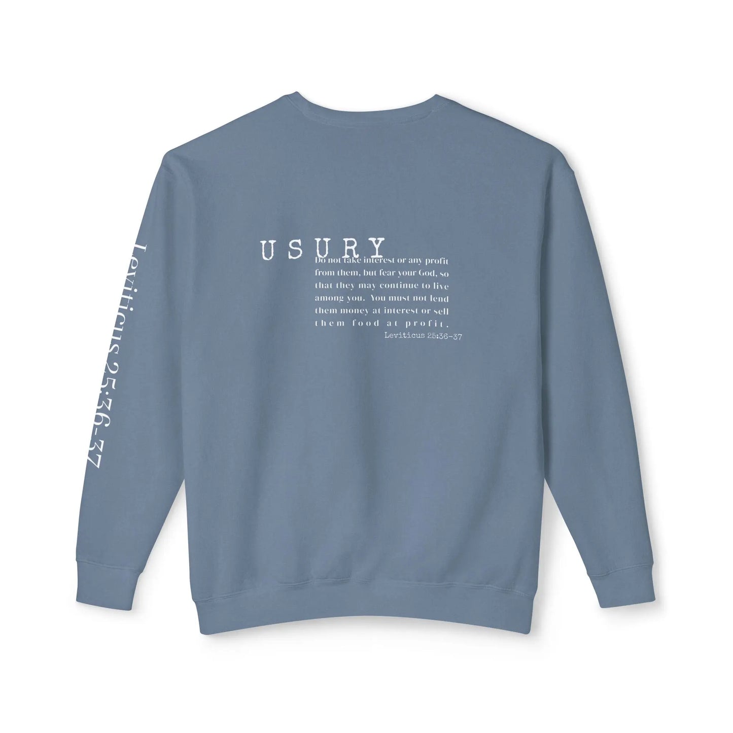 back of Carolina Blue sweatshirt text on back Usury Bible verse Leviticus 26:36-37. Usury Design©