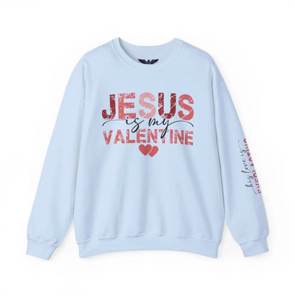 Jesus Is My Valentine Crewneck – Faithful Love Unisex Heavy Blend Sweatshirt 