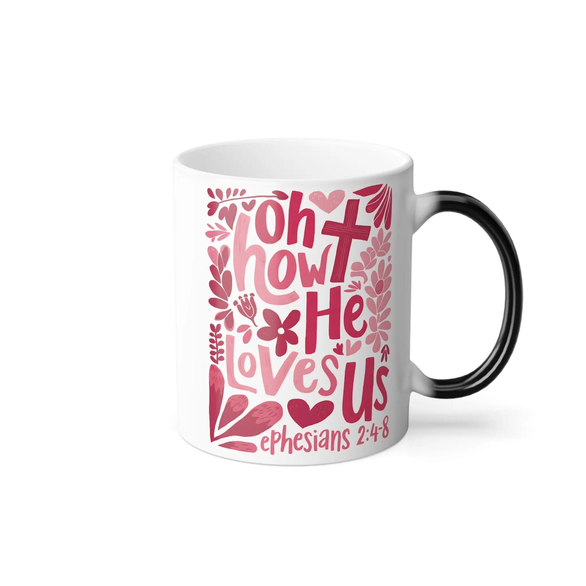 Experience God's Love with the 'Oh How He Loves Us' Ephesians 2:4-8 Color Morphing Mug - 11oz | Perfect Gift for Faithful Souls Printify