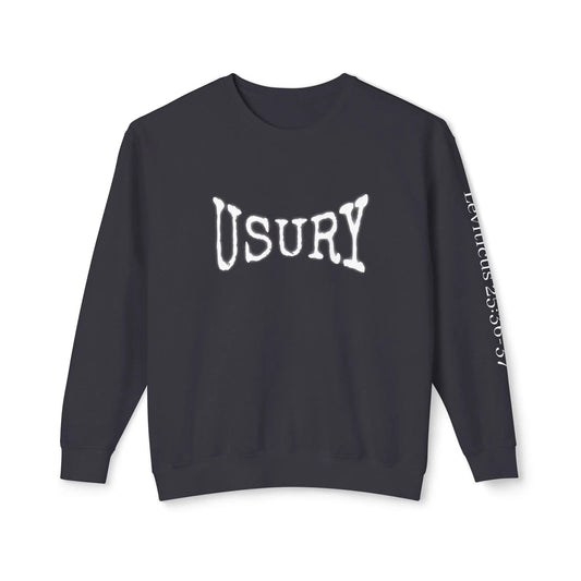 Leviticus 25:36-37 text on left sleeve, Usury message on center chest of black long sleeve Christian sweatshirt.