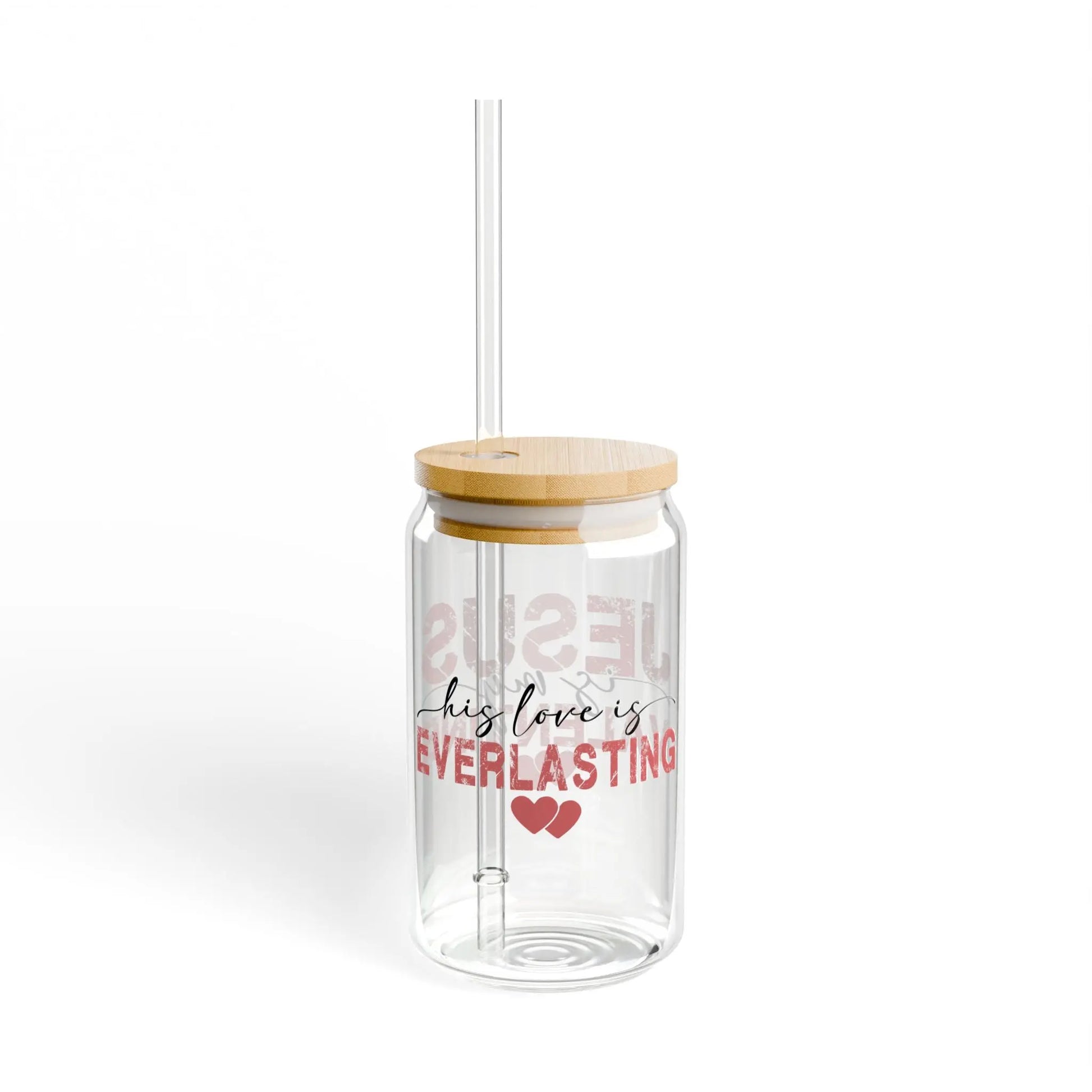 Jesus Is My Valentine 16oz Sipper Glass – Optional Lid & Straw 