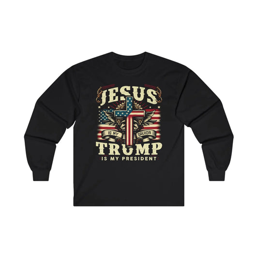 Black long sleeve tee text Jesus is my savior Trump is my president with Cross and Flag