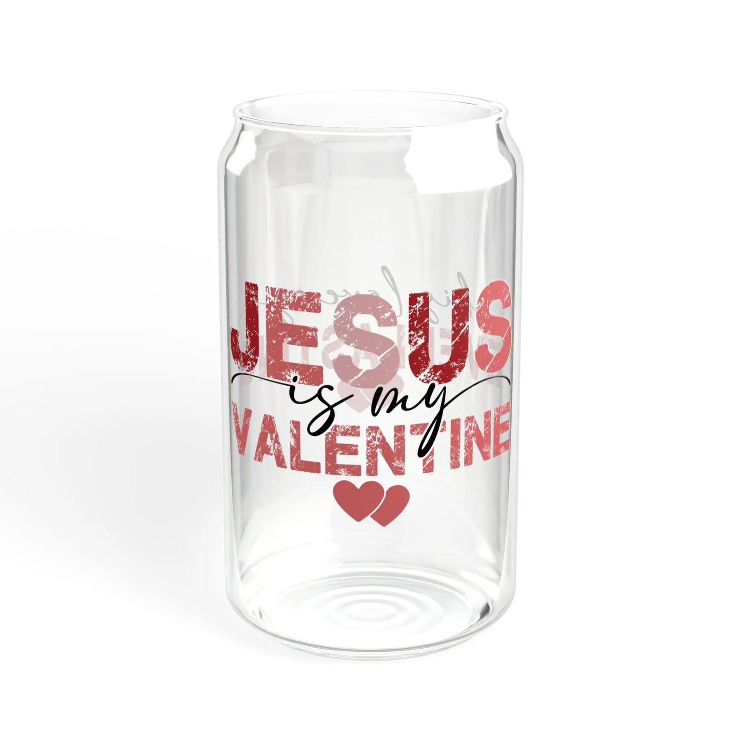 Jesus Is My Valentine 16oz Sipper Glass – Optional Lid & Straw 