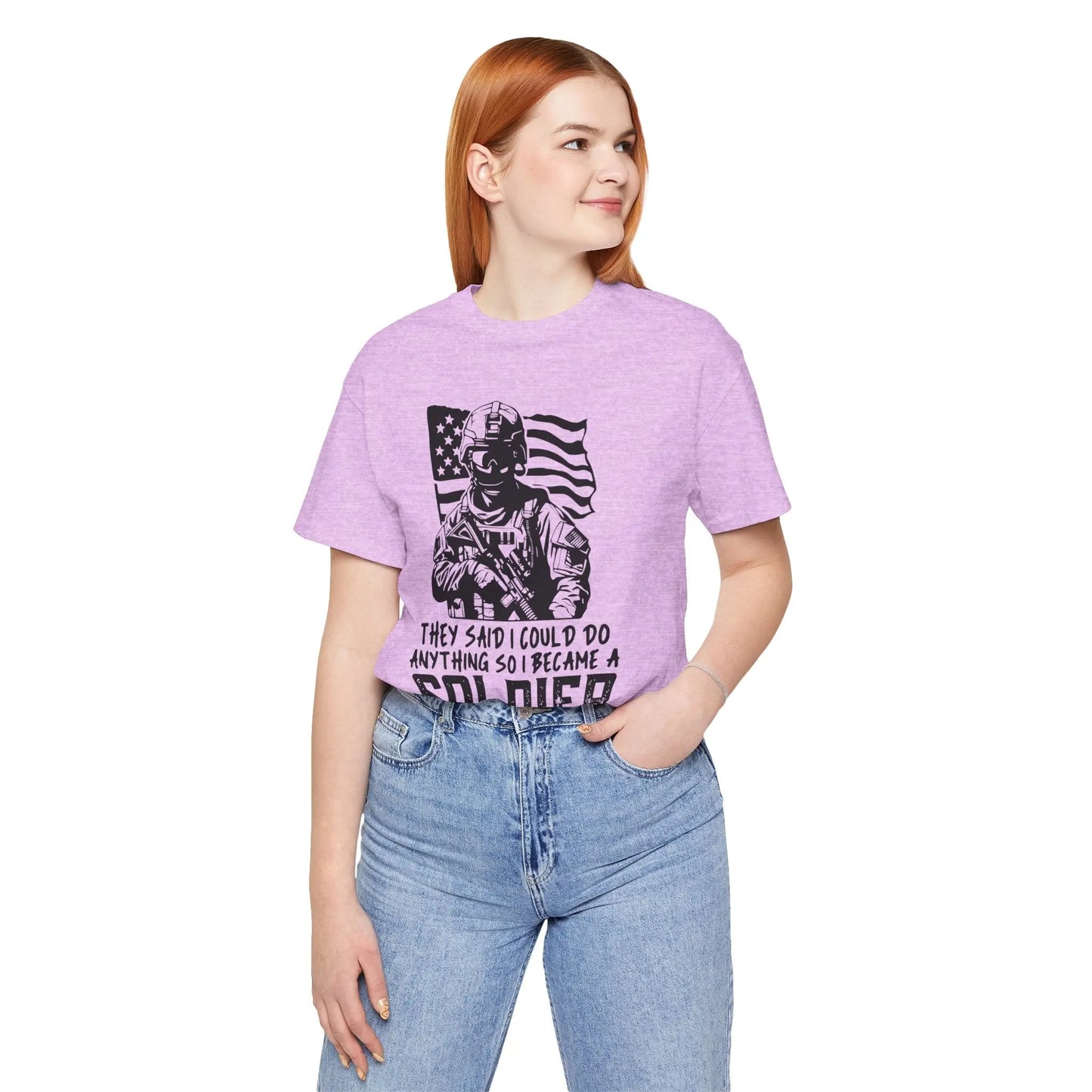 Woman wearing lilac tee with bold text 'They Said I Could Do Anything, So I Became A Soldier' - Inspirational military pride shirt.