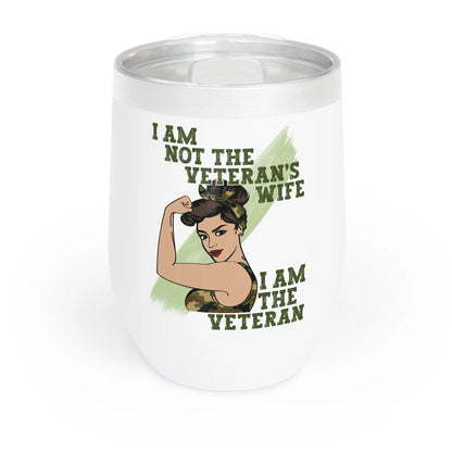 I Am Not the Veteran’s Wife, I Am the Veteran Hot Cold Wine Tumbler – Patriotic Women’s Military Wine Tumbler | Veteran Pride Wine Tumbler Envy The Eagle